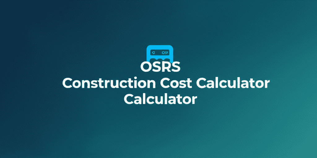 OSRS Construction Cost Calculator